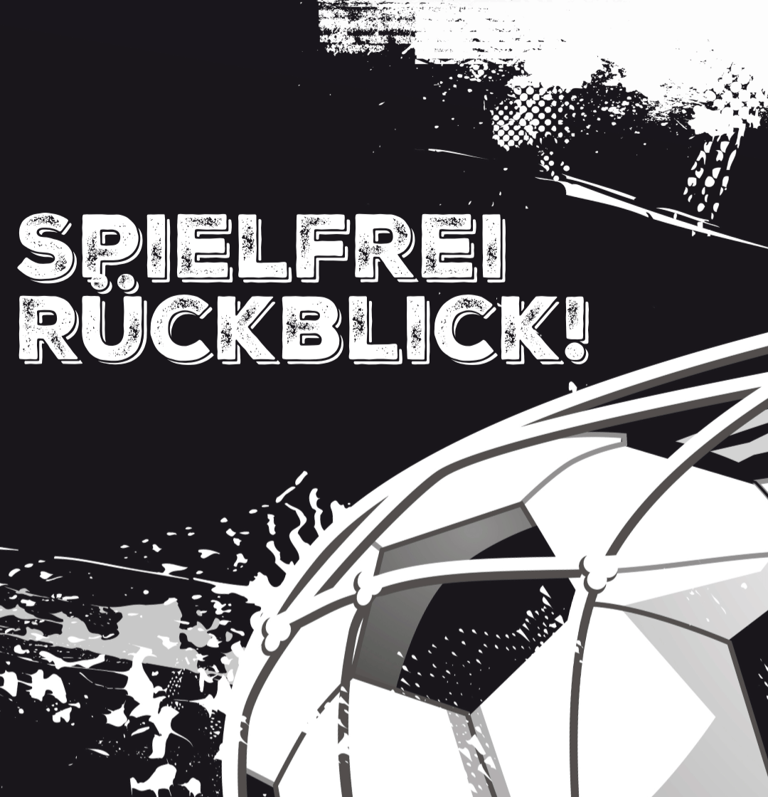 Spielfrei-Rückblick